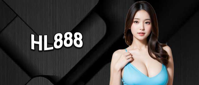 รวมเกมยอดฮิตบน HL888 ที่นักเดิมพันห้ามพลาด